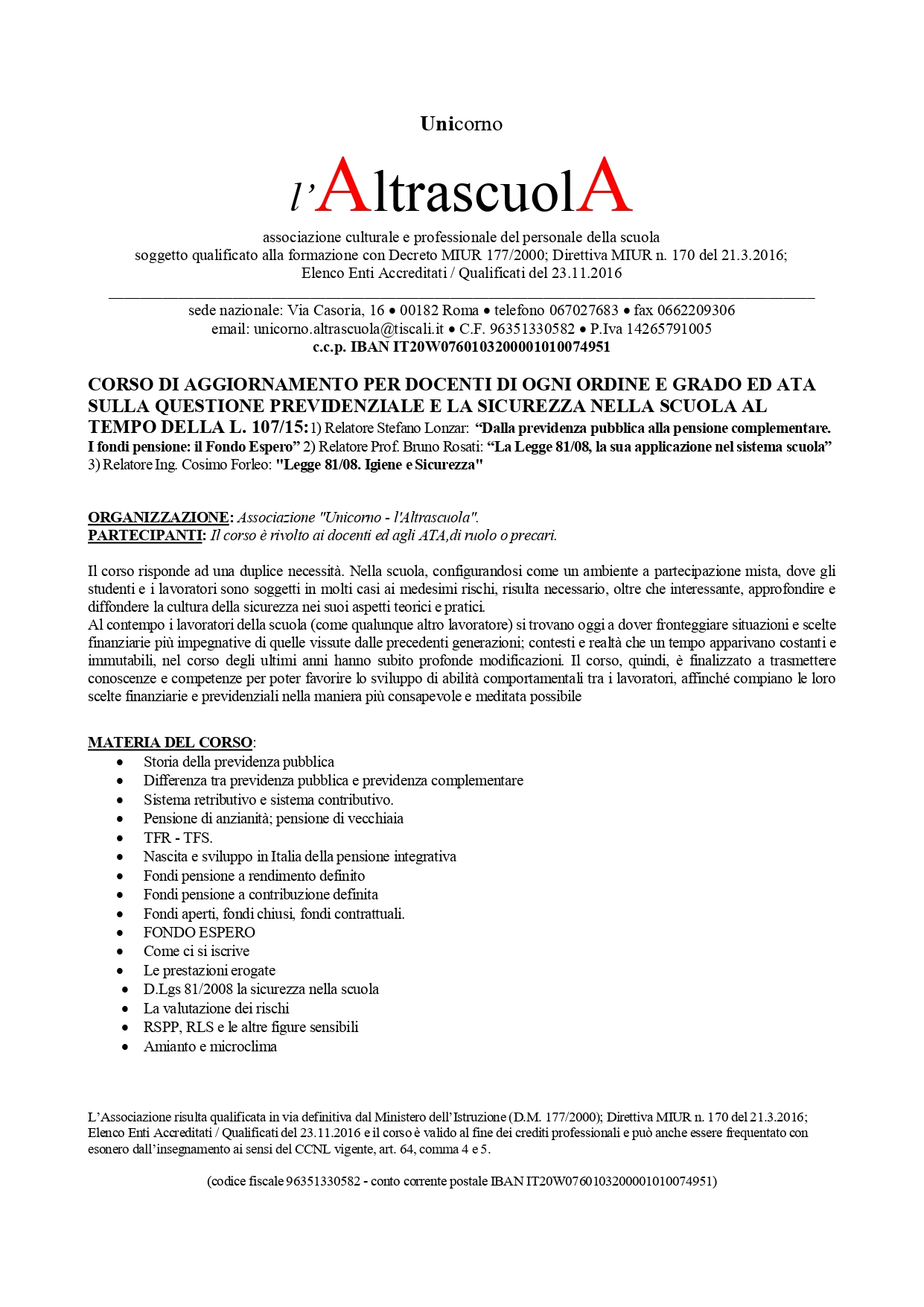 CORSO DI AGGIORNAMENTO PER DOCENTI DI OGNI ORDINE E GRADO ED ATASULLA QUESTIONE PREVIDENZIALE E LA SICUREZZA NELLA SCUOLA ALTEMPO DELLA L. 107/15